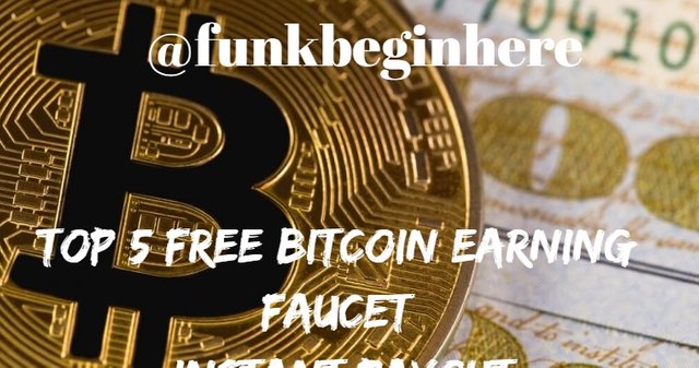 Top 5 Free Bitcoin Earnin!   g Faucet Instant Payout Part 1 Steemit - 